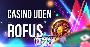 Udenlandske Casinoer Uden Rufus - Frie Spilmuligheder