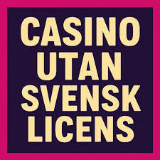 Fascinerande Världen av Online Casino Utan Svensk Licens Fascinerande Världen av Online Casino Utan Svensk Licens